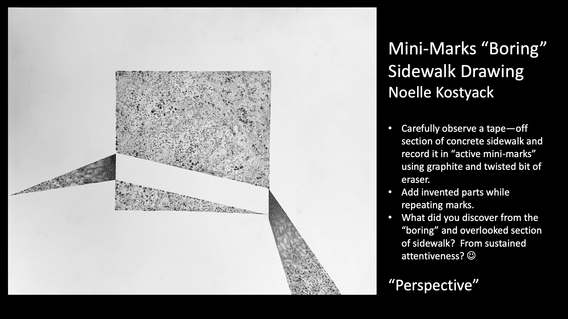 Noelle Kostyack, Mini-Marks “Boring” Sidewalk Drawing, 2021 
